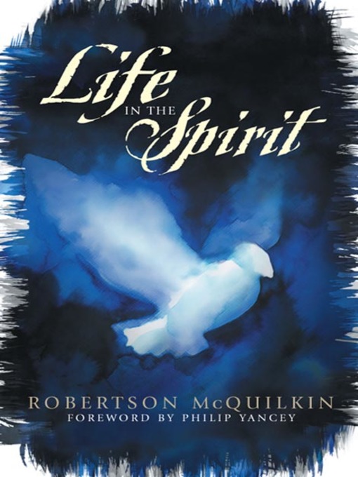 Title details for Life in the Spirit by J.  Robertson McQuilkin - Available